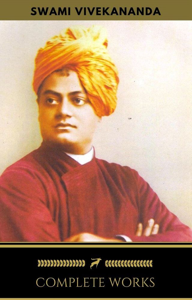  Swami Vivekananda: Complete Works (Golden Deer Classics)(Kobo/電子書)