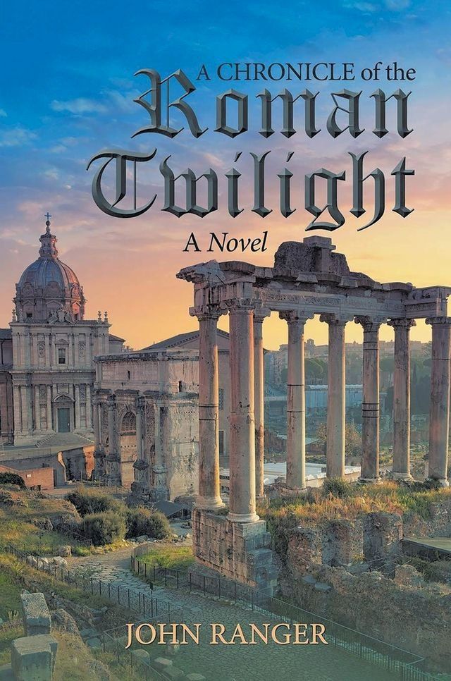  A Chronicle of the Roman Twilight(Kobo/電子書)