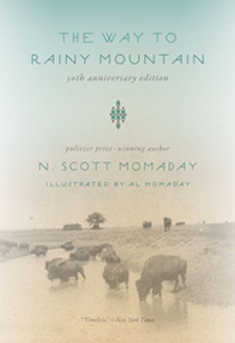 The Way to Rainy Mountain, 50th Anniversary Edition(Kobo/電子書)