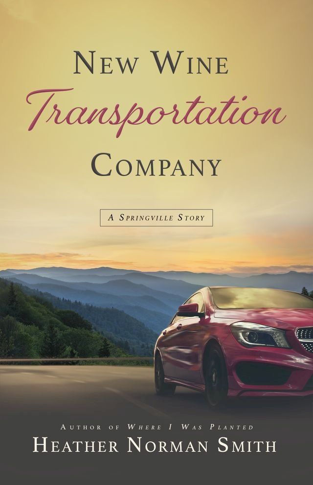  New Wine Transportation Company: A Springville Story(Kobo/電子書)