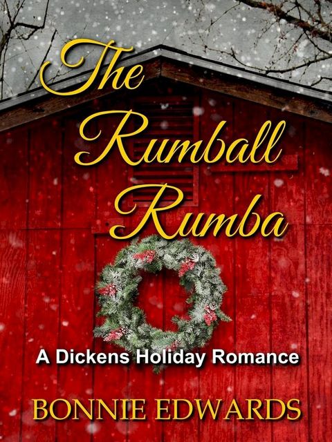 The Rumball Rumba: A Dickens Holiday Romance(Kobo/電子書)