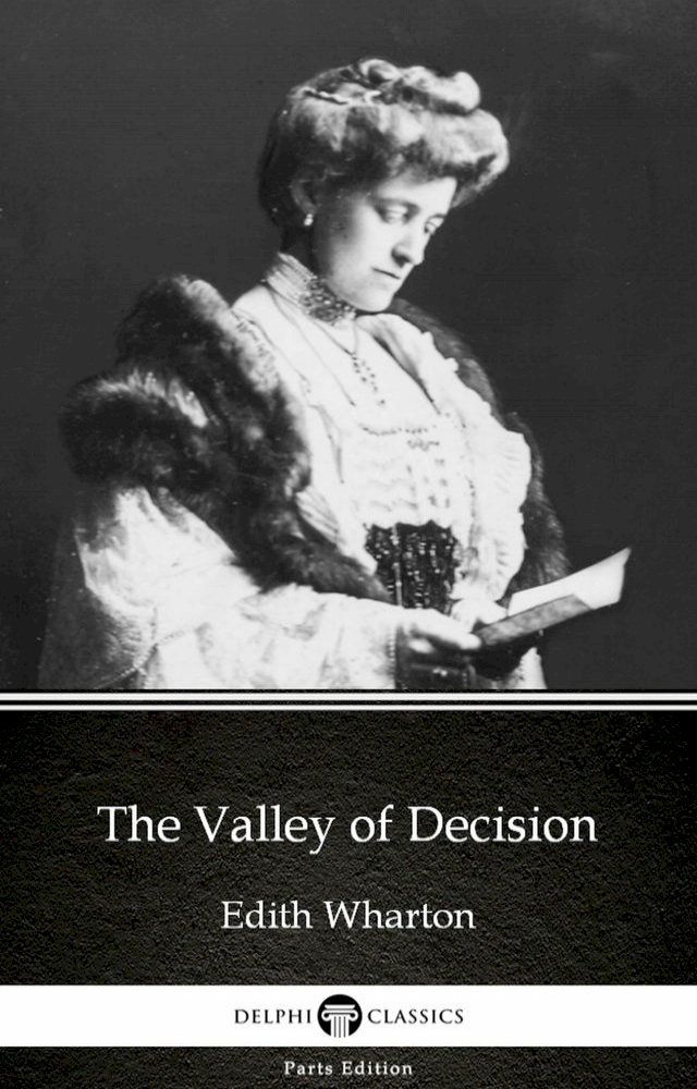  The Valley of Decision by Edith Wharton - Delphi Classics (Illustrated)(Kobo/電子書)