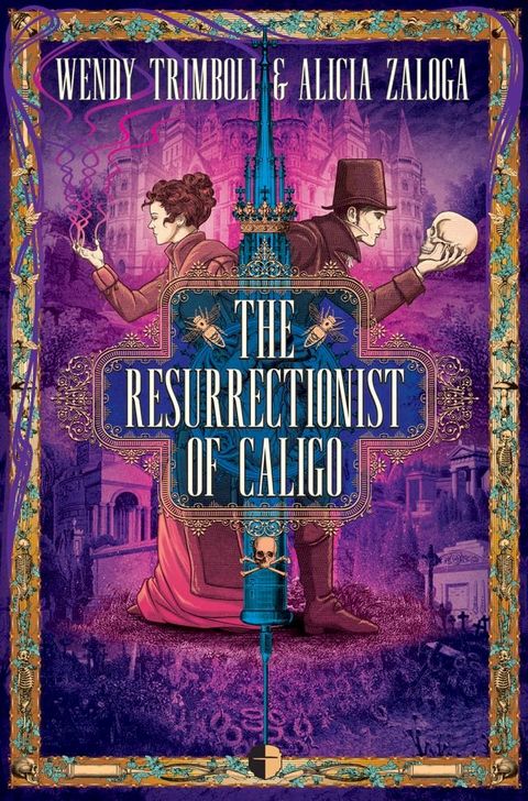 The Resurrectionist of Caligo(Kobo/電子書)