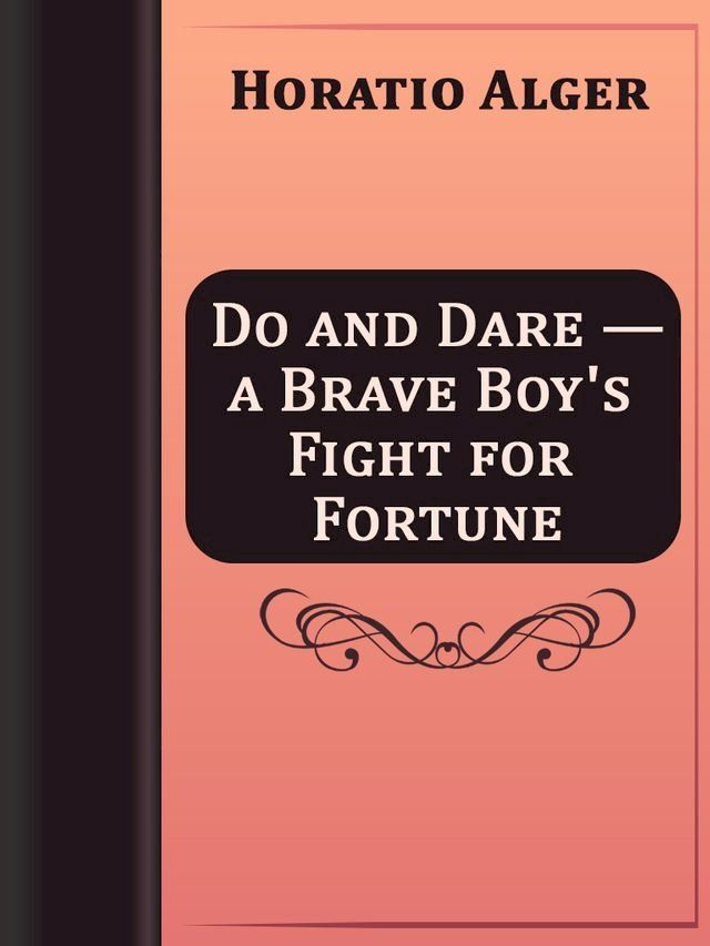  Do and Dare — a Brave Boy's Fight for Fortune(Kobo/電子書)