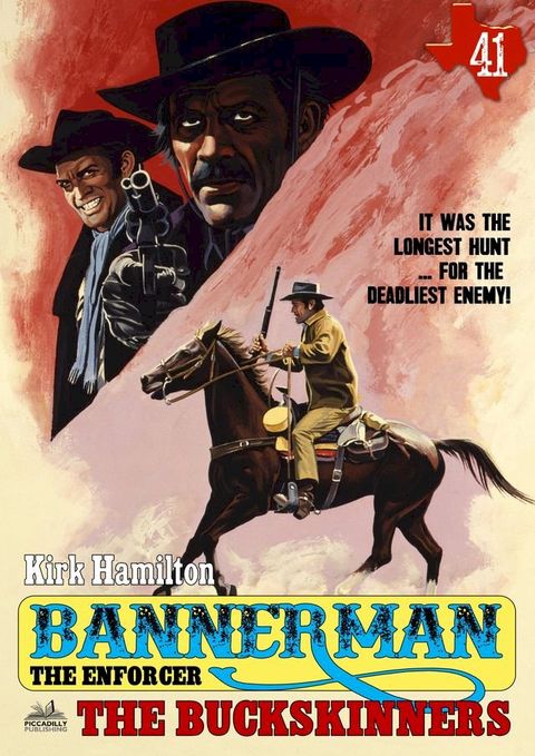 Bannerman the Enforcer 41: The Buckskinners(Kobo/電子書)