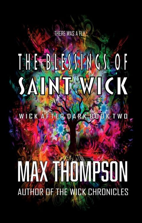 The Blessings of Saint Wick(Kobo/電子書)