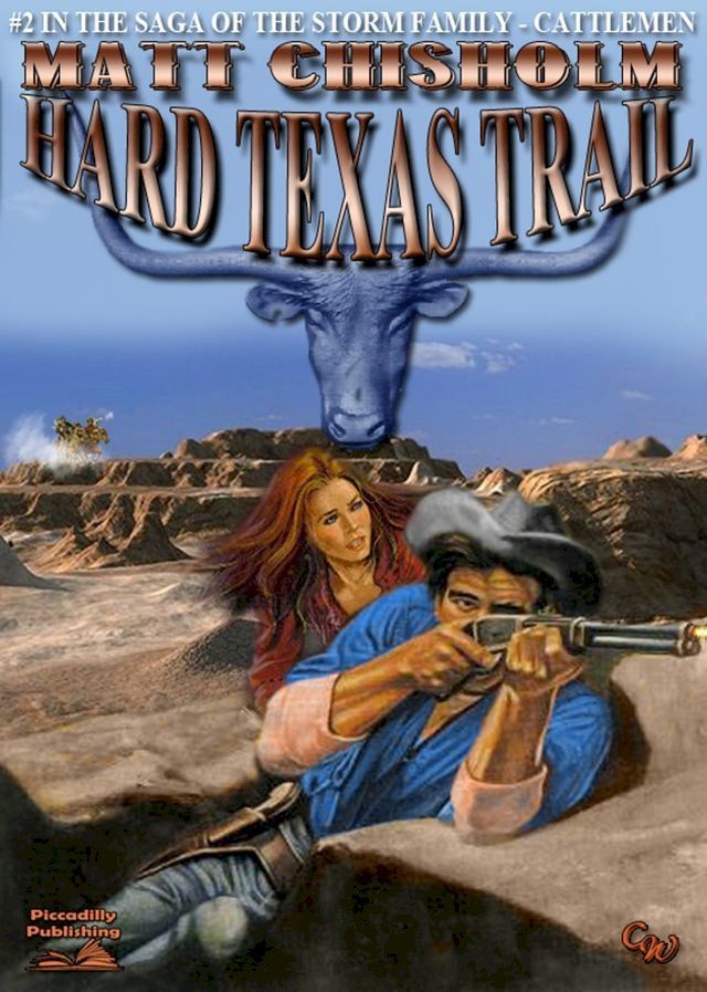  The Storm Family 2: Hard Texas Trail(Kobo/電子書)