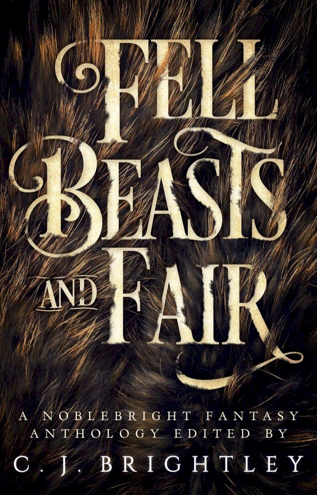  Fell Beasts and Fair(Kobo/電子書)