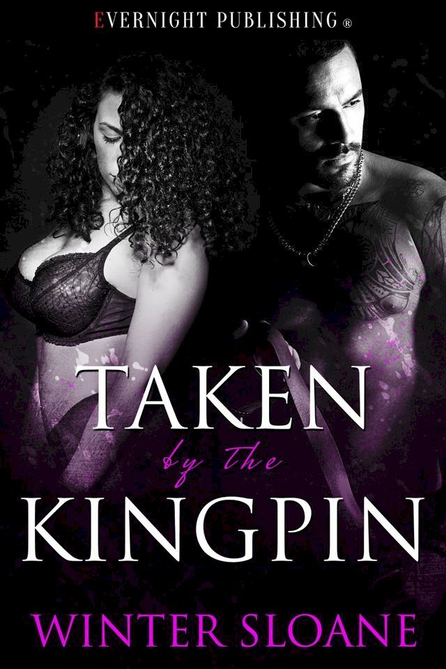  Taken by the Kingpin(Kobo/電子書)