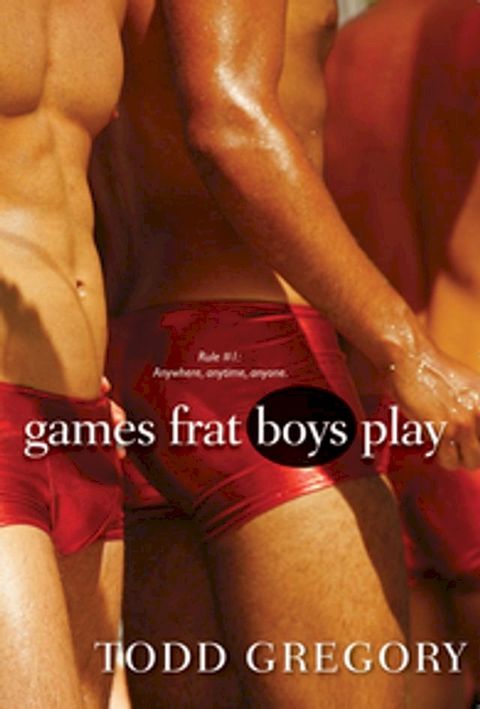 Games Frat Boys Play(Kobo/電子書)