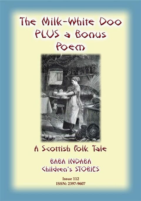 THE MILK WHITE DOO - A Scottish Children’s tale PLUS a Scottish Children’s Poem(Kobo/電子書)