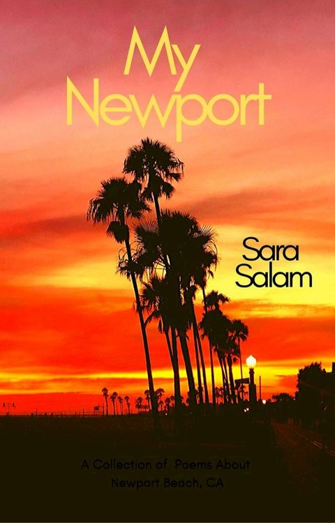 My Newport: A Collection of Poems About Newport Beach, CA(Kobo/電子書)