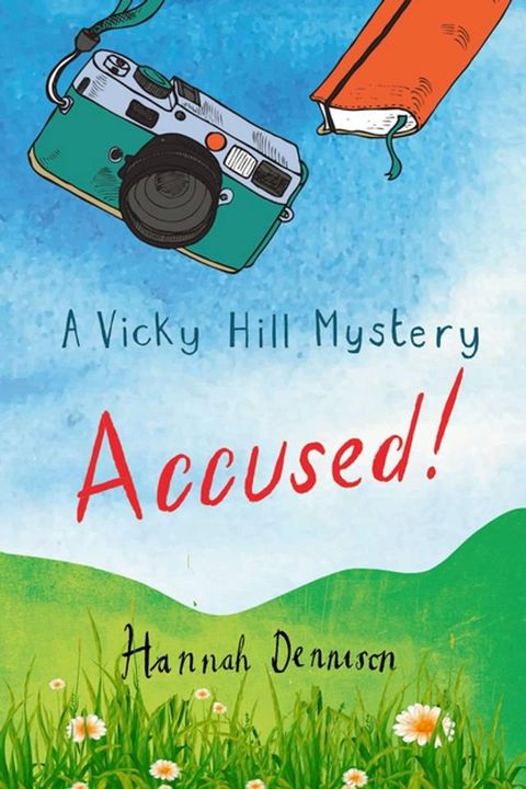 A Vicky Hill Mystery: Accused!(Kobo/電子書)