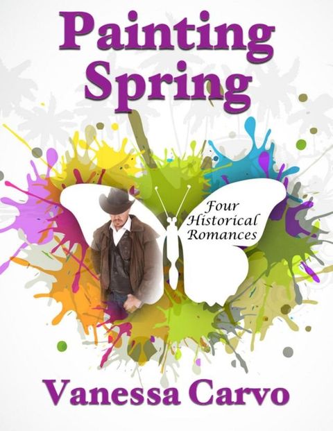 Painting Spring: Four Historical Romances(Kobo/電子書)