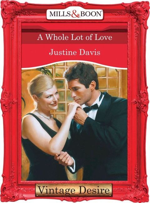 A Whole Lot of Love (Mills & Boon Desire)(Kobo/電子書)