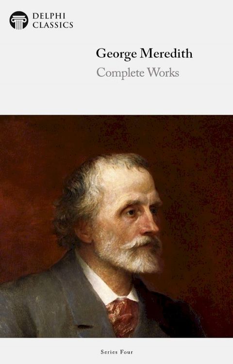 Complete Works of George Meredith (Delphi Classics)(Kobo/電子書)