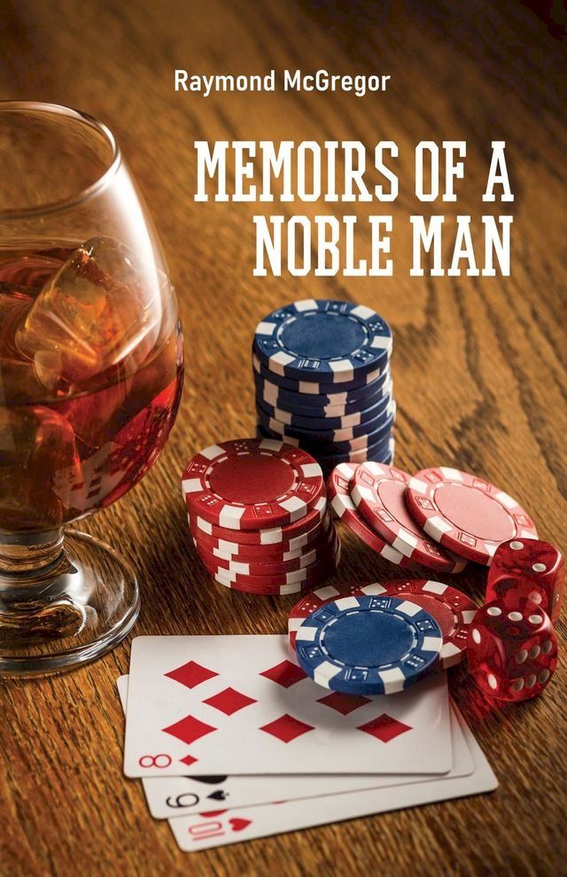  Memoirs of a Noble Man(Kobo/電子書)