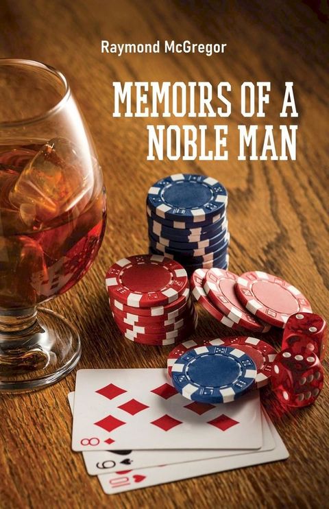 Memoirs of a Noble Man(Kobo/電子書)