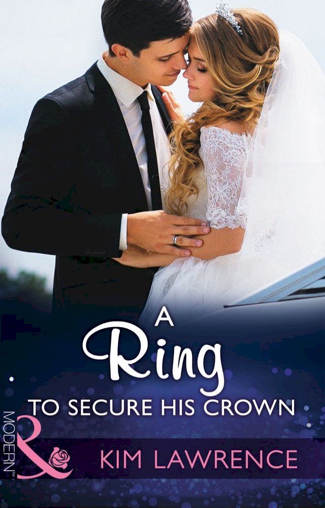  A Ring To Secure His Crown (Mills & Boon Modern)(Kobo/電子書)