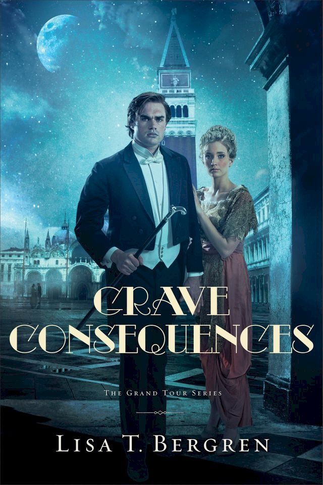  Grave Consequences (The Grand Tour Series Book #2)(Kobo/電子書)