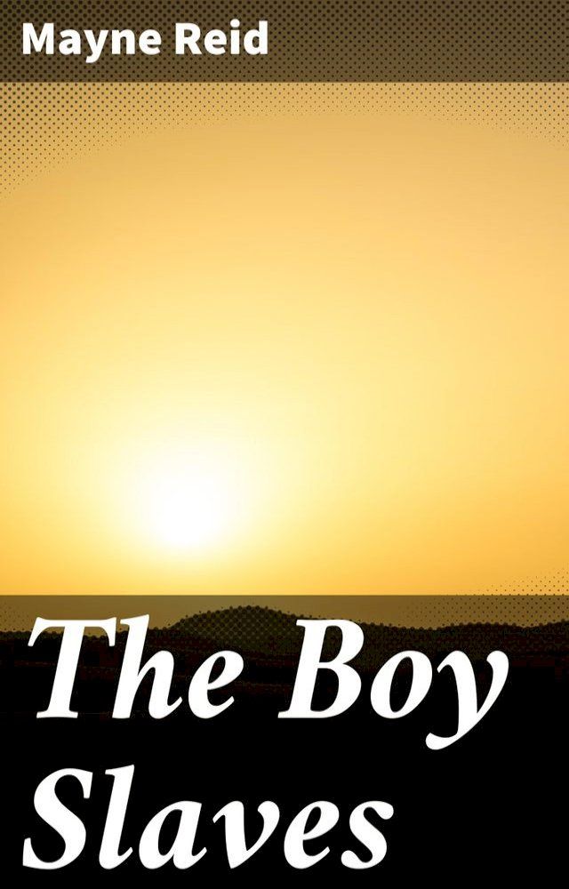  The Boy Slaves(Kobo/電子書)