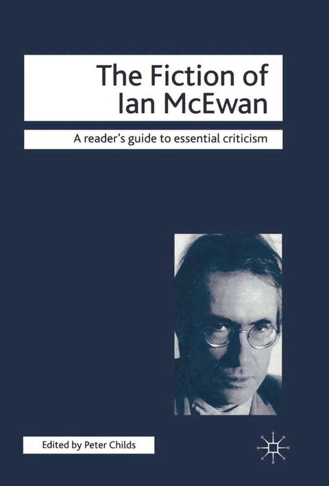 The Fiction of Ian McEwan(Kobo/電子書)