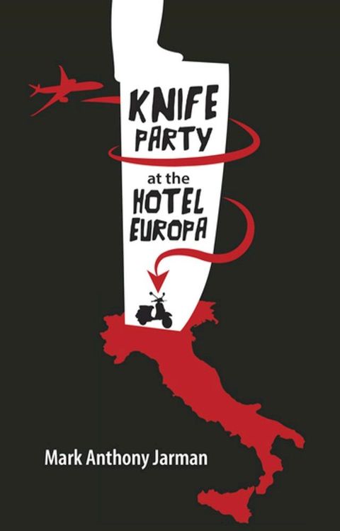 Knife Party at the Hotel Europa(Kobo/電子書)