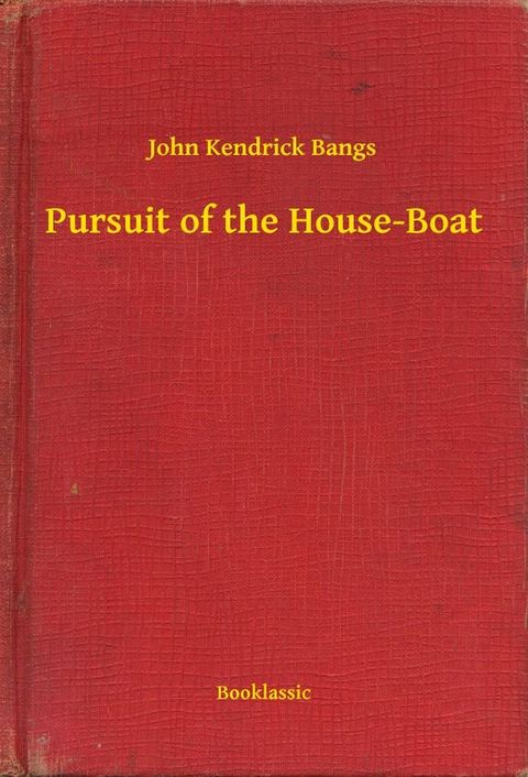 Pursuit of the House-Boat(Kobo/電子書)