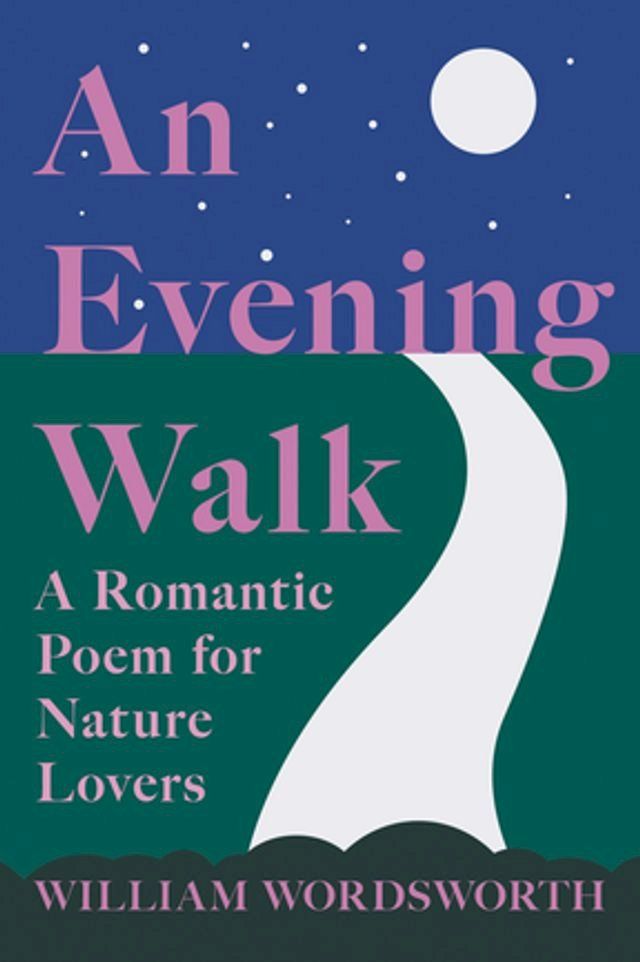  An Evening Walk - A Romantic Poem for Nature Lovers(Kobo/電子書)