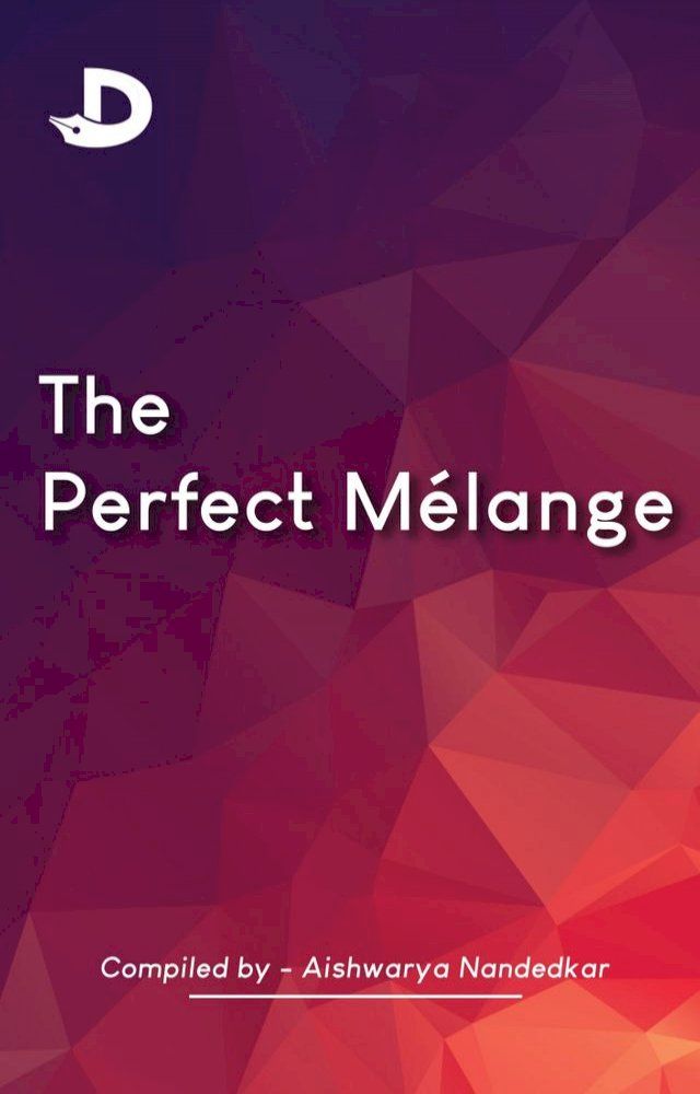  The Perfect Mélange(Kobo/電子書)