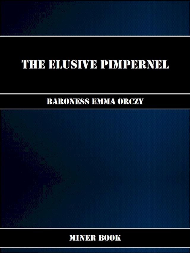  The Elusive Pimpernel(Kobo/電子書)