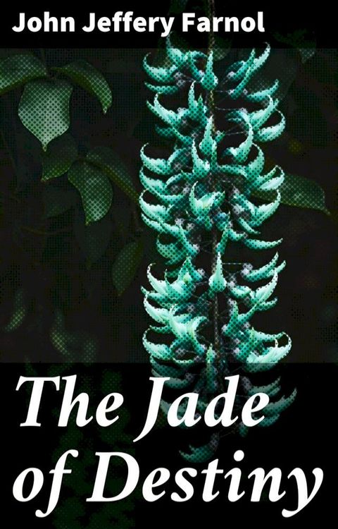 The Jade of Destiny(Kobo/電子書)