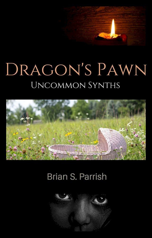  Dragon's Pawn: Uncommon Synths(Kobo/電子書)