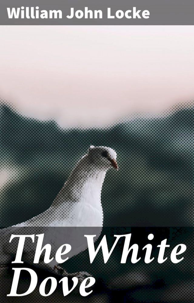  The White Dove(Kobo/電子書)