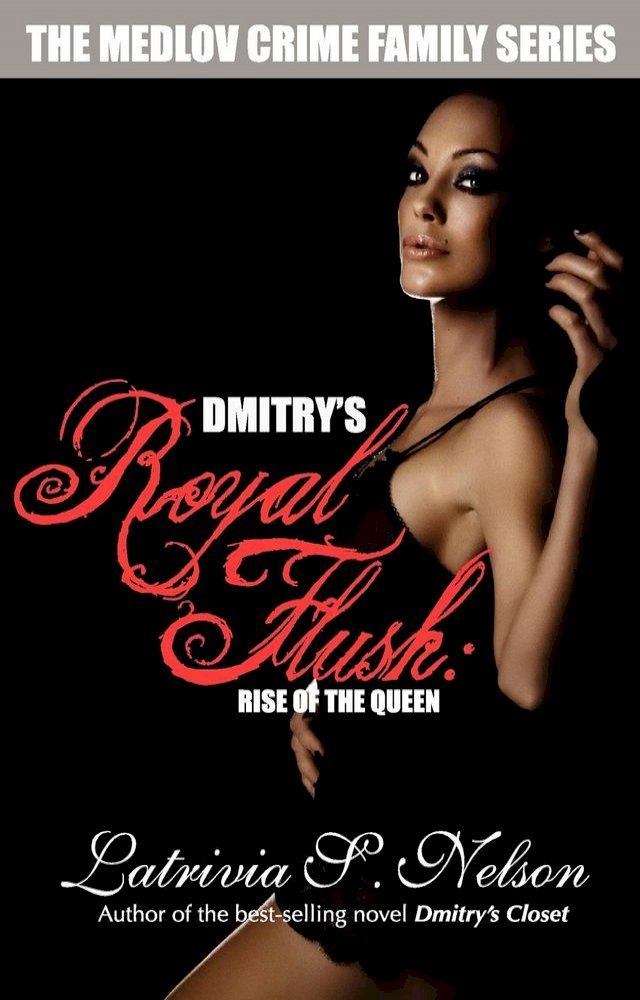  Dmitry's Royal Flush: Rise of the Queen(Kobo/電子書)