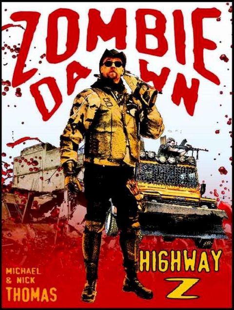 Highway Z (Zombie Dawn Stories)(Kobo/電子書)