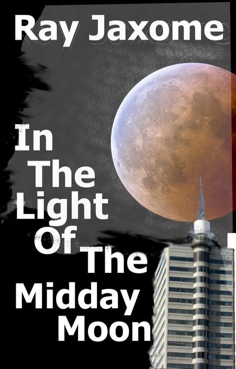 In The Light Of The Midday Moon(Kobo/電子書)