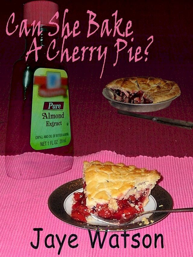  Can She Bake a Cherry Pie?(Kobo/電子書)