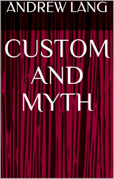 Custom and Myth(Kobo/電子書)