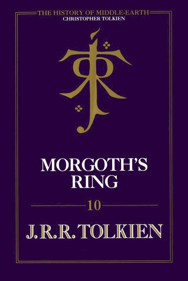  Morgoth’s Ring (The History of Middle-earth, Book 10)(Kobo/電子書)