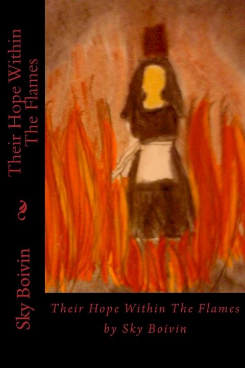 Their Hope Within The Flames(Kobo/電子書)