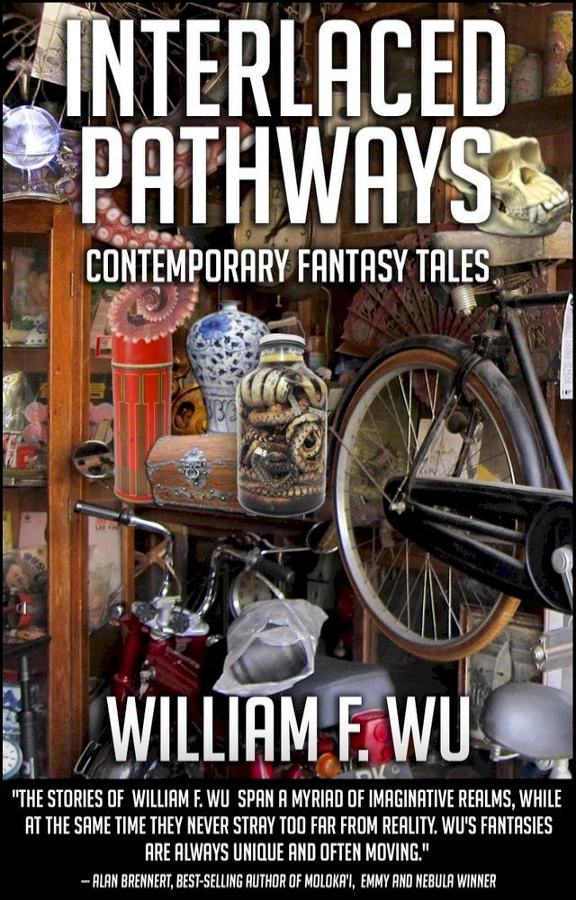  Interlaced Pathways: Contemporary Fantasy Tales(Kobo/電子書)