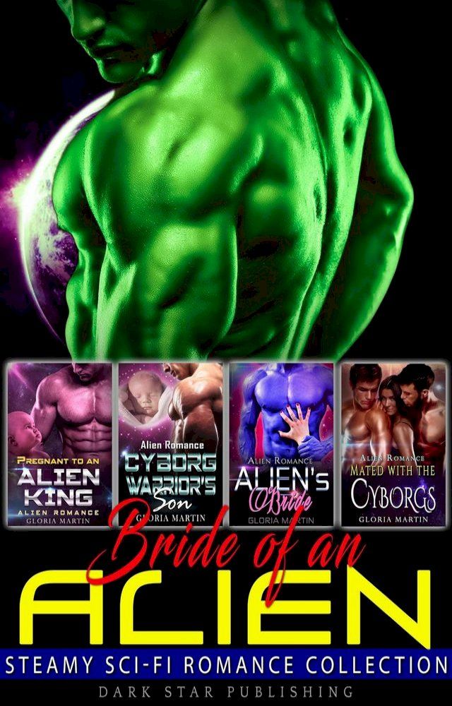  Bride of an Alien : Sci-Fi Romance Collection(Kobo/電子書)