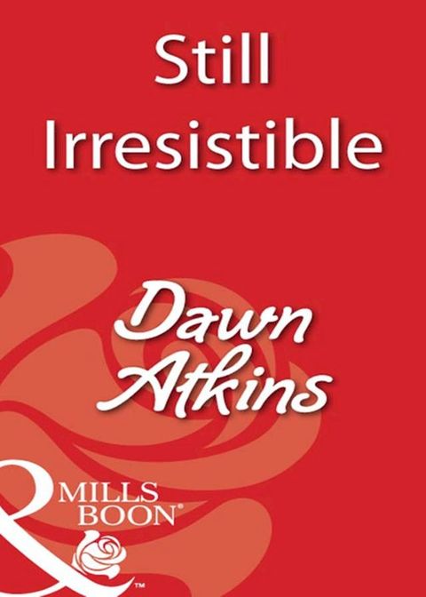 Still Irresistible (Mills & Boon Blaze)(Kobo/電子書)