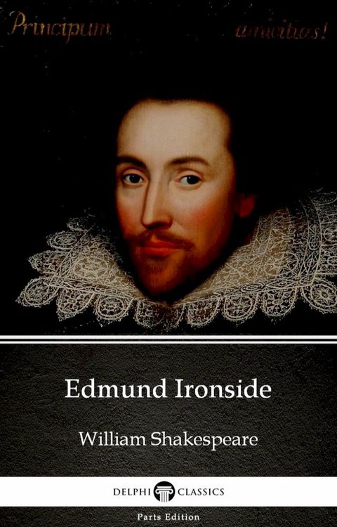 Edmund Ironside by William Shakespeare - Apocryphal (Illustrated)(Kobo/電子書)