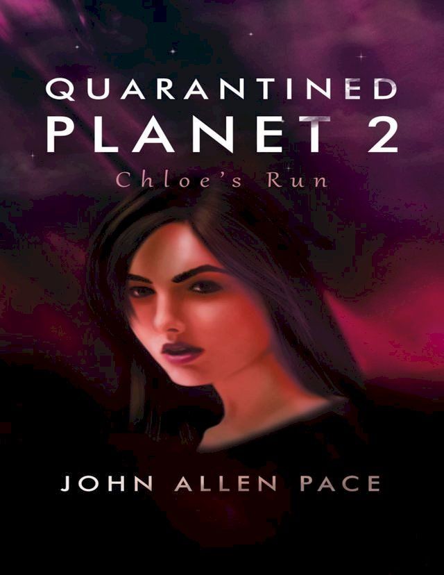  Quarantined Planet 2: Chloe’s Run(Kobo/電子書)