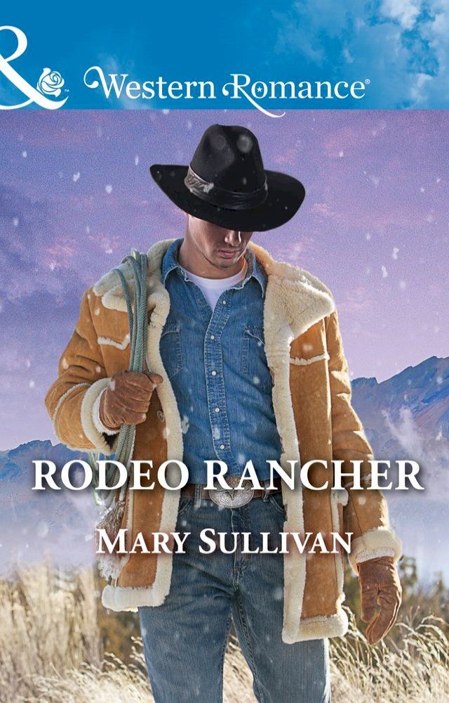  Rodeo Rancher (Rodeo, Montana, Book 2) (Mills & Boon Western Romance)(Kobo/電子書)