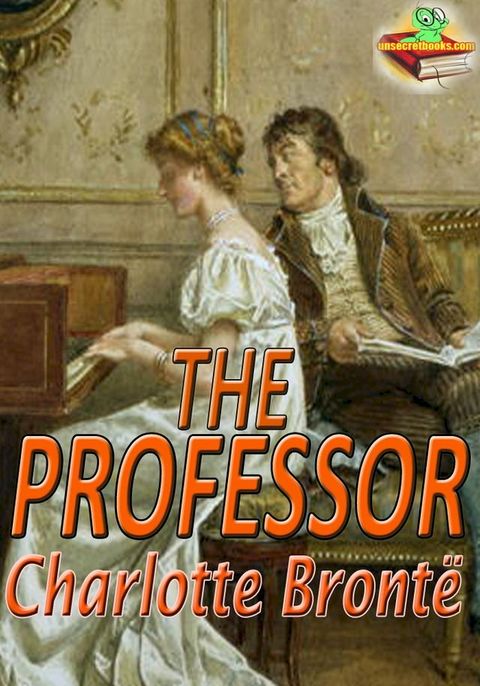 The Professor: Classic Novel(Kobo/電子書)