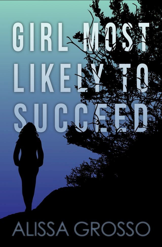  Girl Most Likely to Succeed(Kobo/電子書)