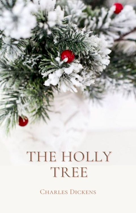 The Holly-Tree(Kobo/電子書)